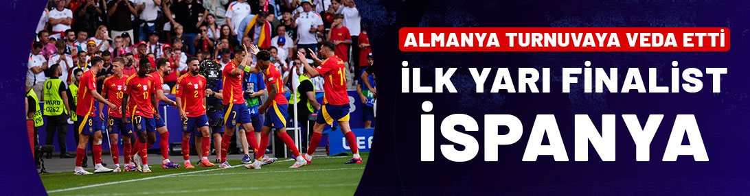 Ev sahibi Almanya 119'da yediği golle yıkıldı, ilk yarı finalist İspanya oldu