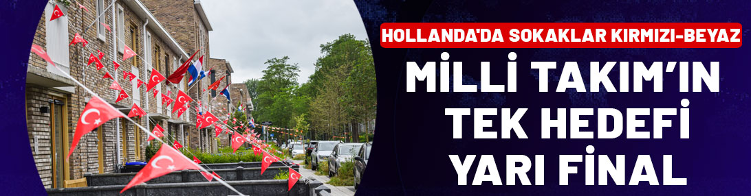 Hollanda'da sokaklar kırmızı beyaz