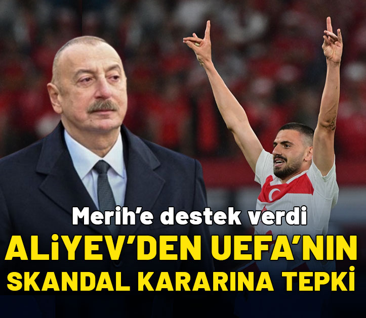 Azerbaycan Cumhurbaşkanı Aliyev'den UEFA'nın skandal kararına tepki