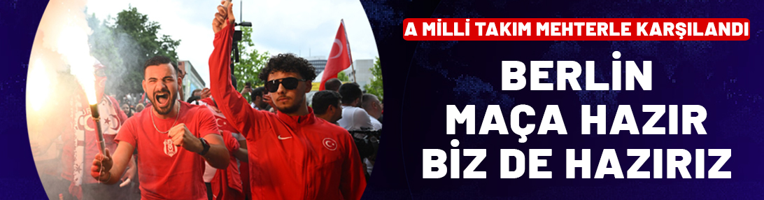 Milliler mehter ve bozkurt işaretiyle karşılandı! Berlin hazır, biz de hazırız!