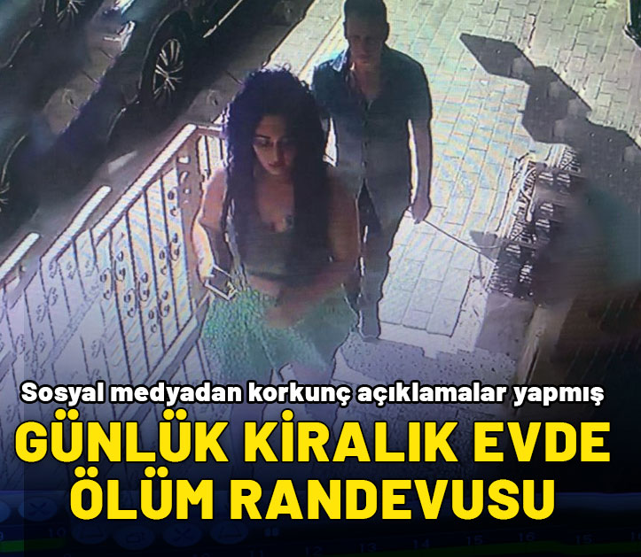 Günlük kiralık evde ölüm randevusu: Sosyal medyadan korkunç açıklamalar yapmış