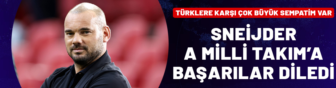 Wesley Sneijder, A Milli Takım'a başarılar diledi