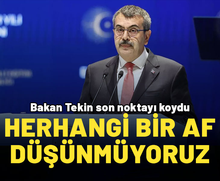 Bakan Tekin'den sınıf tekrarı açıklaması: Af düşünmüyoruz