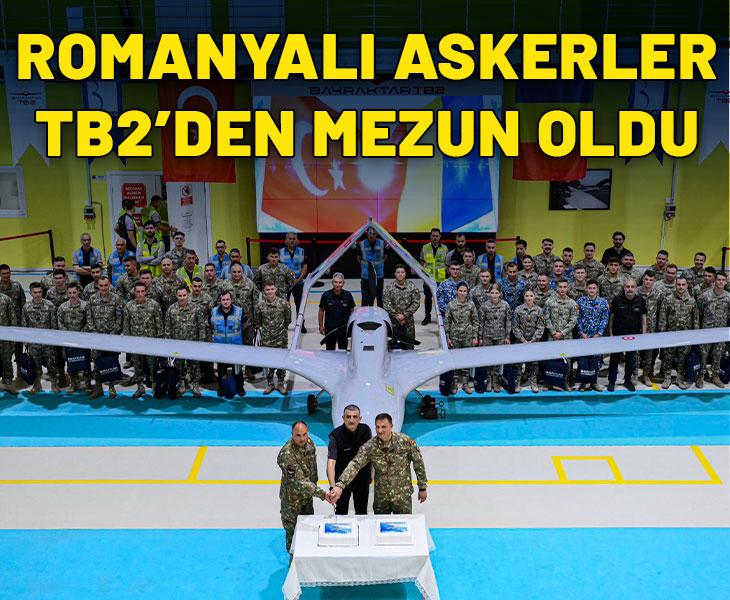 Romanyalı askerler  Bayraktar TB2'den mezun oldu