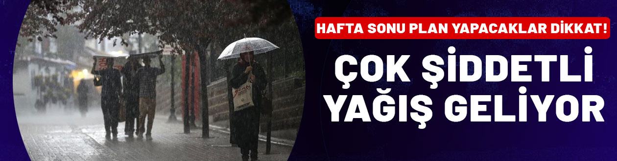 Meteoroloji'den çok sayıda kente son dakika uyarısı!