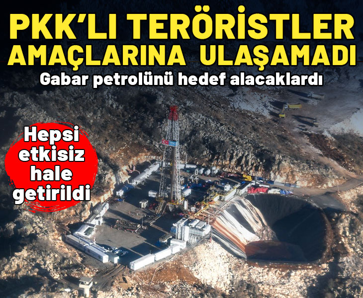 PKK'lı teröristler öldürülmesiydi Gabar petrolüne saldıracaklardı