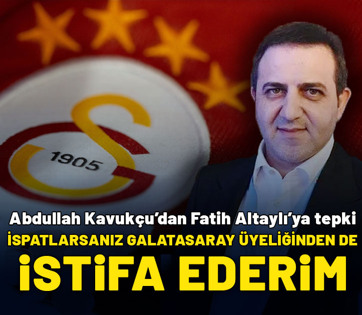 Simit Sarayı'nın sahibi Kavukçu'dan Fatih Altaylı'ya tepki: İspatlarsanız Galatasaray üyeliğinden de istifa ederim