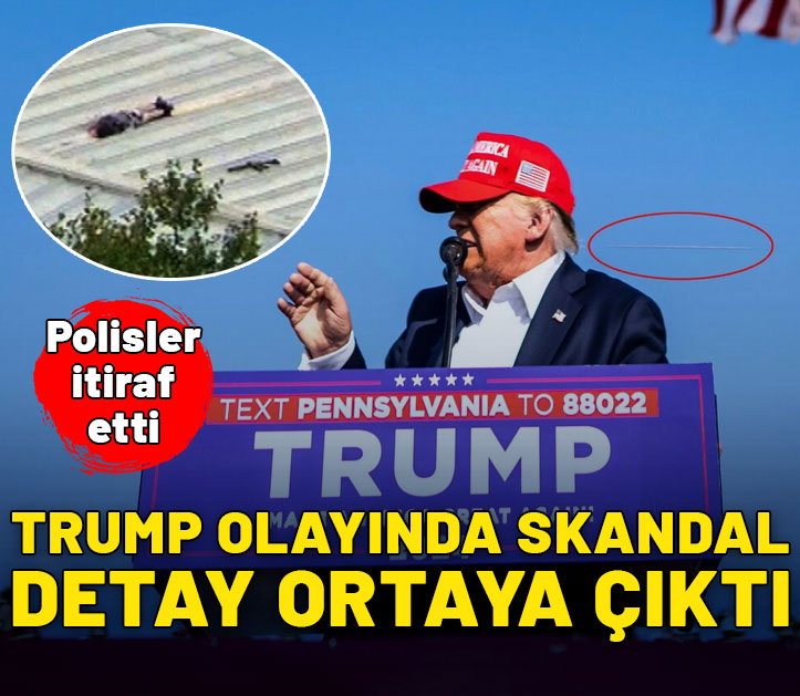 Trump olayında skandal detay ortaya çıktı