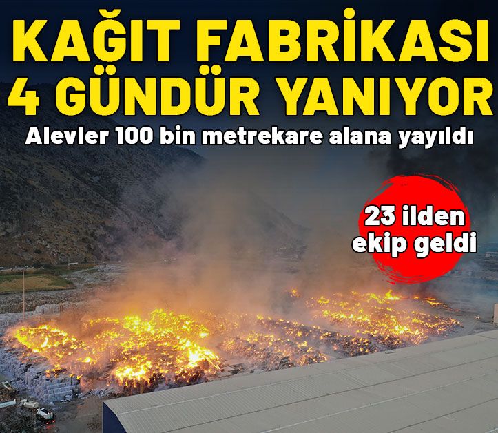 Aydın kağıt fabrikasında yangın: 4 gündür söndürülemiyor