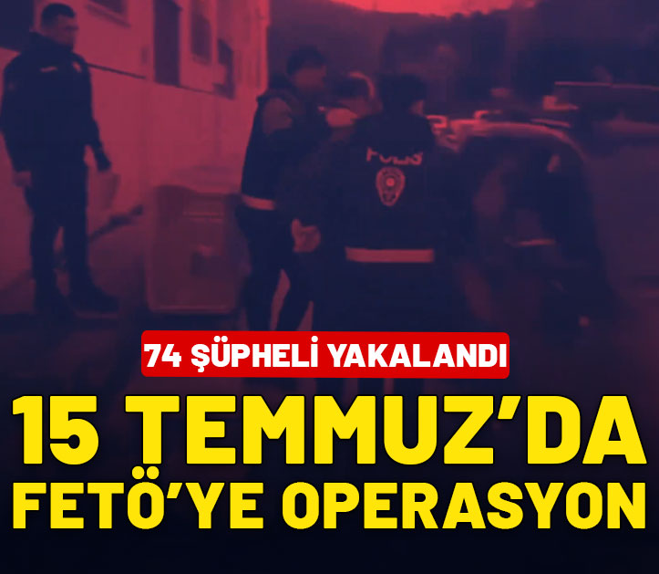 15 Temmuz'da FETÖ'ye Kıskaç operasyonu