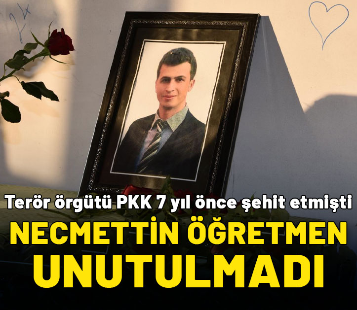 PKK'nın katlettiği Necmettin öğretmen vefatının 7'nci yılında anılıyor