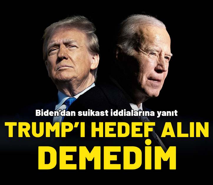 Biden'dan suikast iddialarına yanıt: Onu hedef alın demedim!