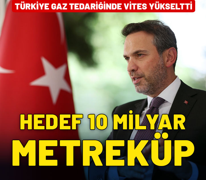 Bakan Bayraktar'dan gaz tedariği açıklaması! Hedef 10 milyar metreküp