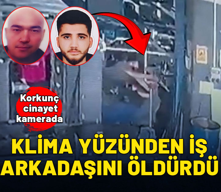 Klima yüzünden iş arkadaşını öldürdü: Korkunç cinayet kameralara böyle yansıdı