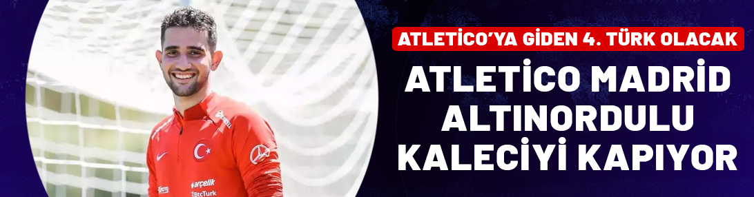 Atletico Madrid, Altınordulu kaleciyi kapıyor!