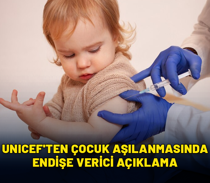 UNICEF, 2023'te çocuk aşılanma oranlarındaki artışın durduğunu açıkladı