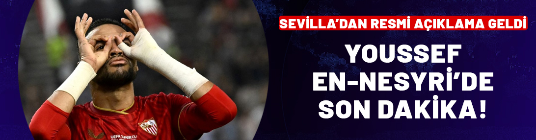 En-Nesyri transferinde son dakika! Sevilla'dan resmi açıklama