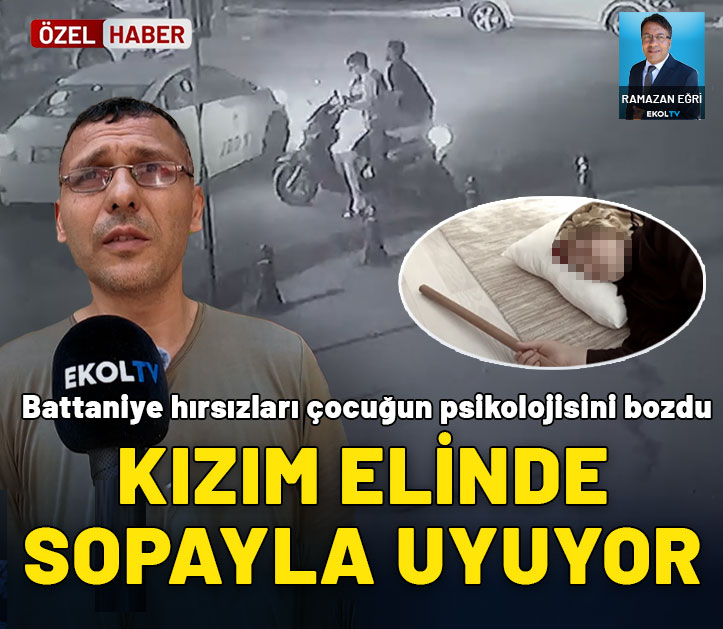 Battaniye hırsızları çocuğun psikolojisini bozdu: Kızım elinde sopayla uyuyor