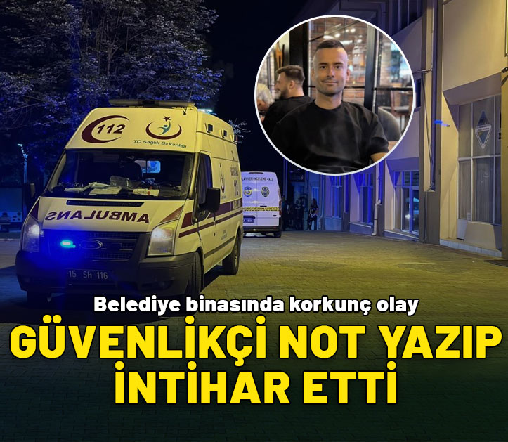 Burdur Belediyesinde güvenlik görevlisi intihar etti