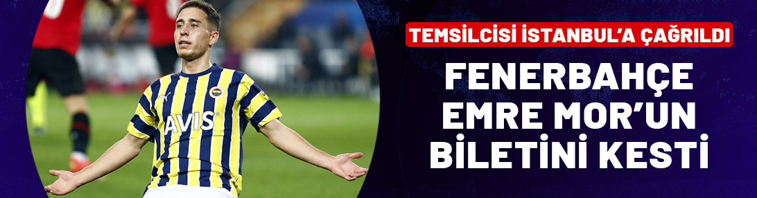 Fenerbahçe'de flaş gelişme! Emre Mor'un temsilcisi İstanbul'da