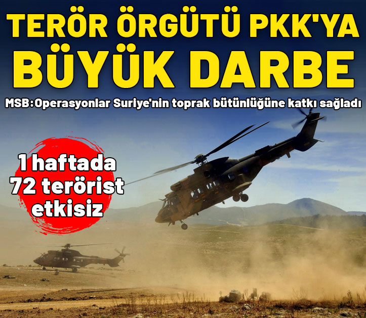 Terör örgütüne ağır darbe! 1 haftada 72 terörist etkisiz