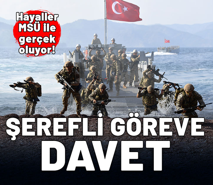 Hayaller MSÜ ile gerçek oluyor! Şerefli göreve davet