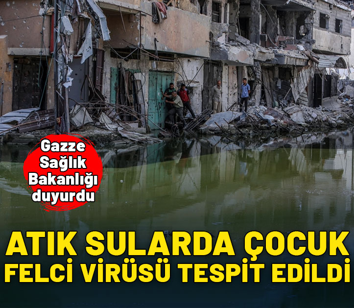 Gazze'de atık sularda çocuk felci virüsü tespit edildi