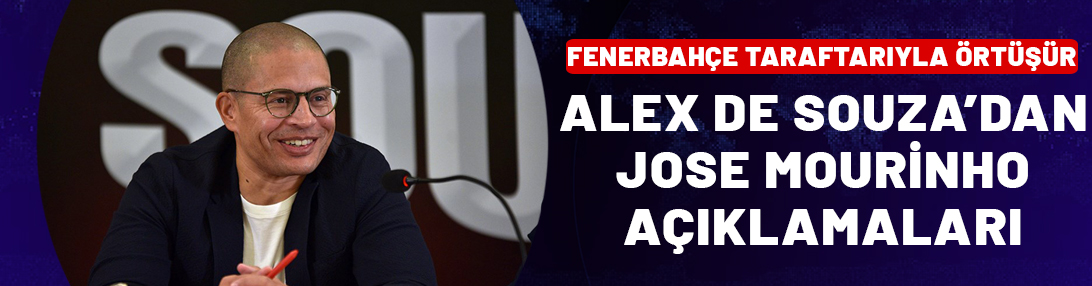 Alex de Souza, Jose Mourinho'yu değerlendirdi!