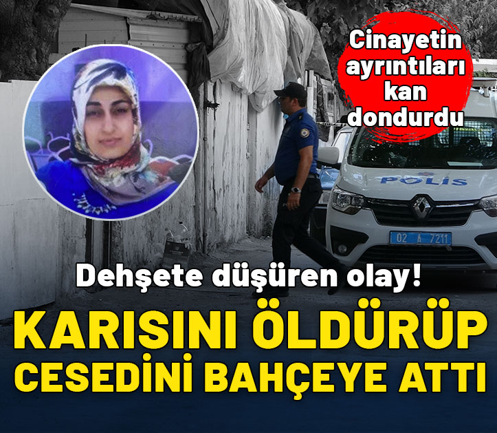 Karısını öldürüp cesedini torbaya koyarak bahçeye attı