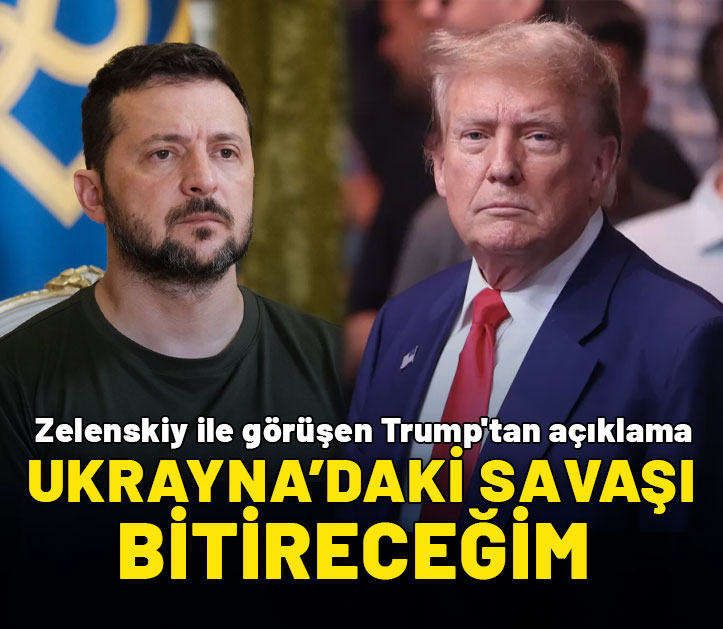 Zelenskiy ile görüşen Trump'tan açıklama: Ukrayna'daki savaşı bitireceğim