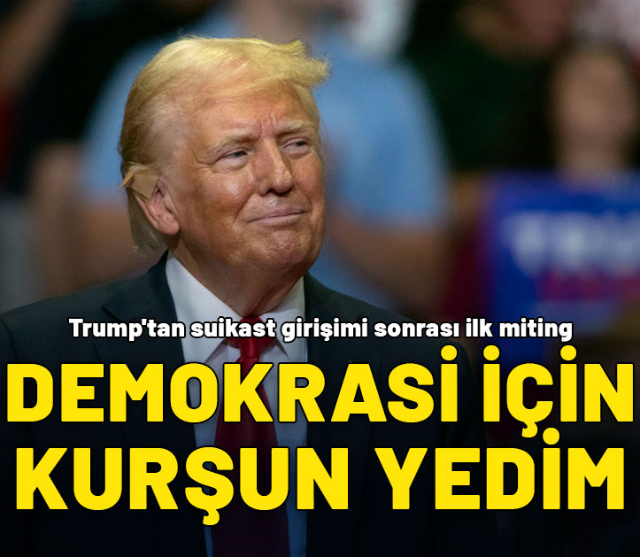 Trump'tan suikast girişimi sonrası ilk miting: Demokrasi için kurşun yedim