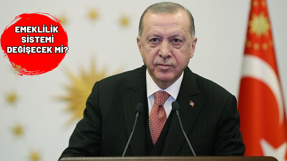 Emeklilik sistemi değişecek mi? Cumhurbaşkanı Erdoğan’dan önemli emeklilik sistemi değişikliği açıklaması