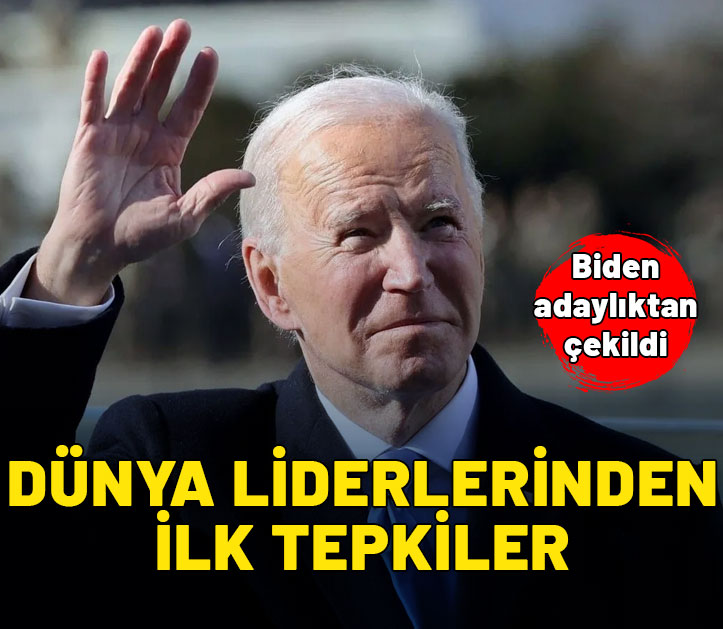 Biden'ın seçim yarışından çekilmesine dünyadan ilk tepkiler