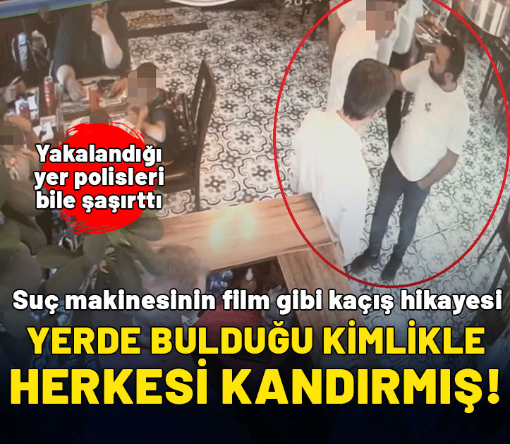 Suç makinesinin film gibi kaçış hikayesi! Yerde bulduğu kimlikle çalışırken yakalandı