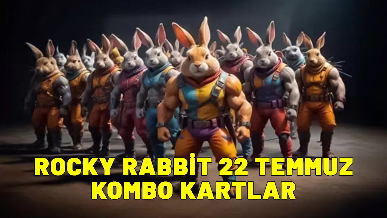 ROCKY RABBİT 22 TEMMUZ KOMBO KARTLAR! Rocky Rabbit bugünkü kombo kartlar neler?