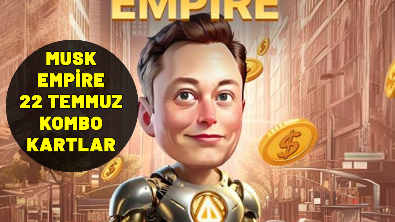 MUSK EMPİRE EN İYİ YATIRIM VEREN KARTLAR (22 TEMMUZ 2024)! Musk Empire en çok kazandıran fonlar neler?