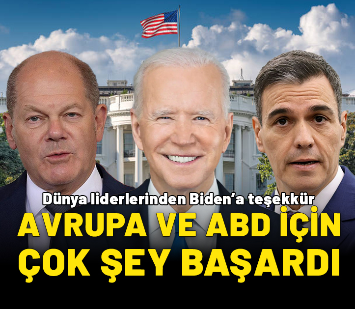 Biden’ın kararına dünya liderlerinden teşekkür: Avrupa ve ABD için çok şey başardı