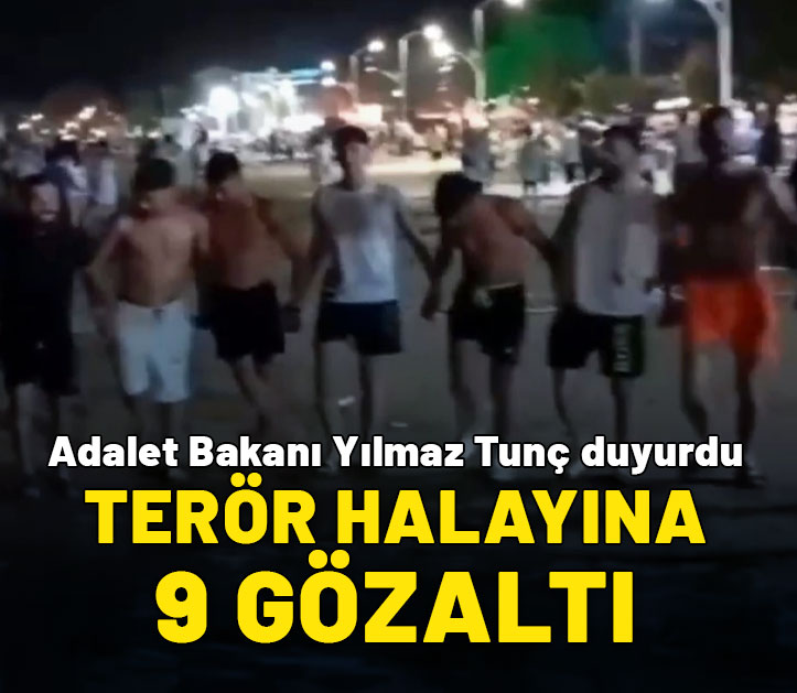 Terör halayına 9 gözaltı