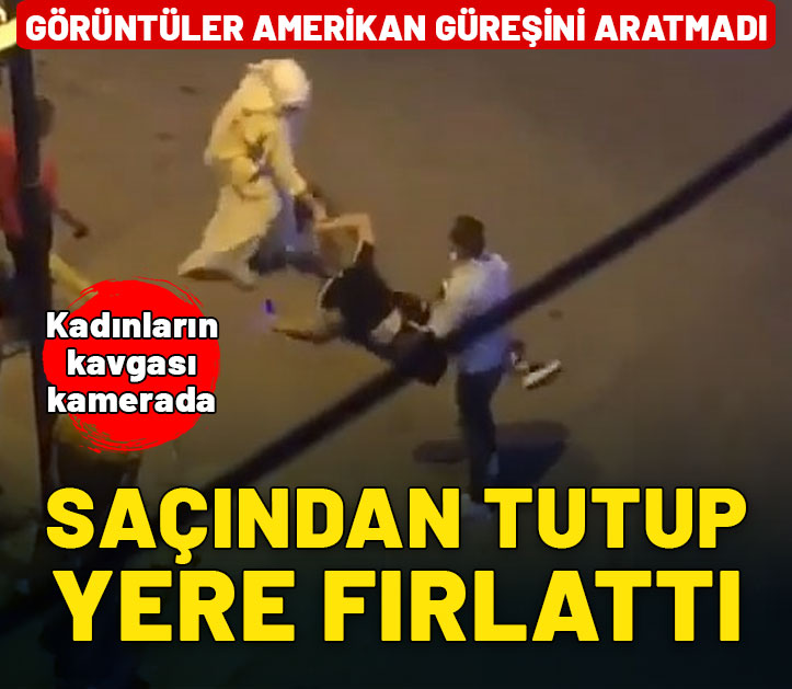 Kadınların kavgası kamerada! Saçından tutup yere fırlattı