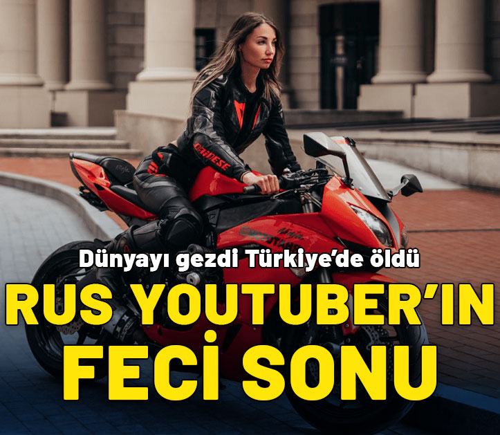 Dünyayı gezdi, Türkiye'de öldü: Rus YouTuber Ozolina'nın feci sonu