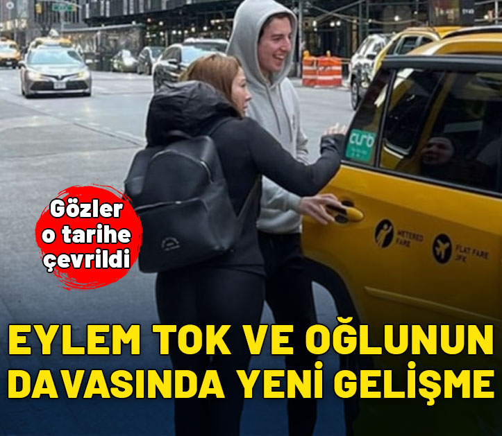 Eylem Tok ve oğlu Timur Cihantimur'un iade davasında yeni gelişme! Gözler o tarihe çevrildi