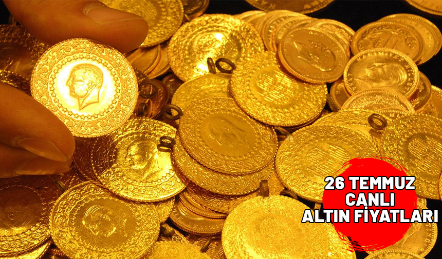 26 TEMMUZ ALTIN FİYATLARINDA SON DURUM 2024 || Gram altın, çeyrek altın, 22 ayar bilezik fiyatları bugün ne kadar oldu?