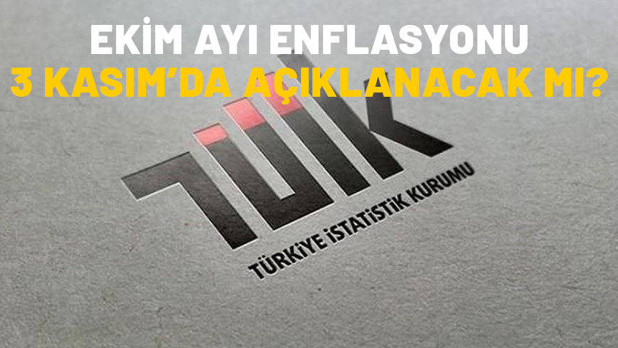 ENFLASYON RAKAMLARI NE ZAMAN, AYIN KAÇINDA AÇIKLANACAK? Ekim ayı enflasyonu 3 Kasım’da açıklanacak mı?