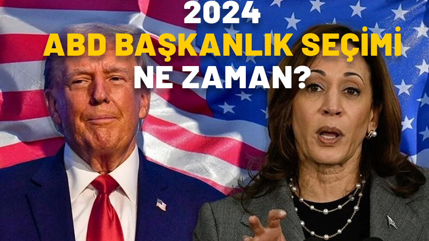 ABD BAŞKANLIK SEÇİMİ NE ZAMAN, HANGİ GÜN? 2024 ABD başkanlık seçimini kim kazanır?