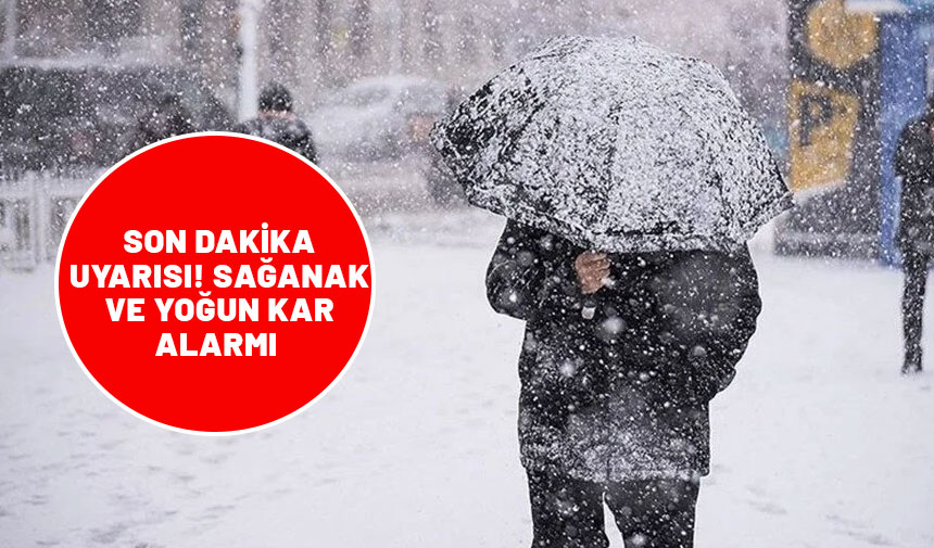 Meteoroloji'den son dakika uyarısı! Sağanak ve ‘yoğun’ kar alarmı