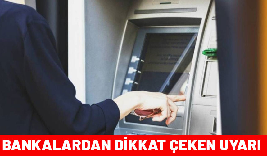 Bankalardan müşterilerine uyarı! ATM'den para çekerken o tuşlara çok dikkat!