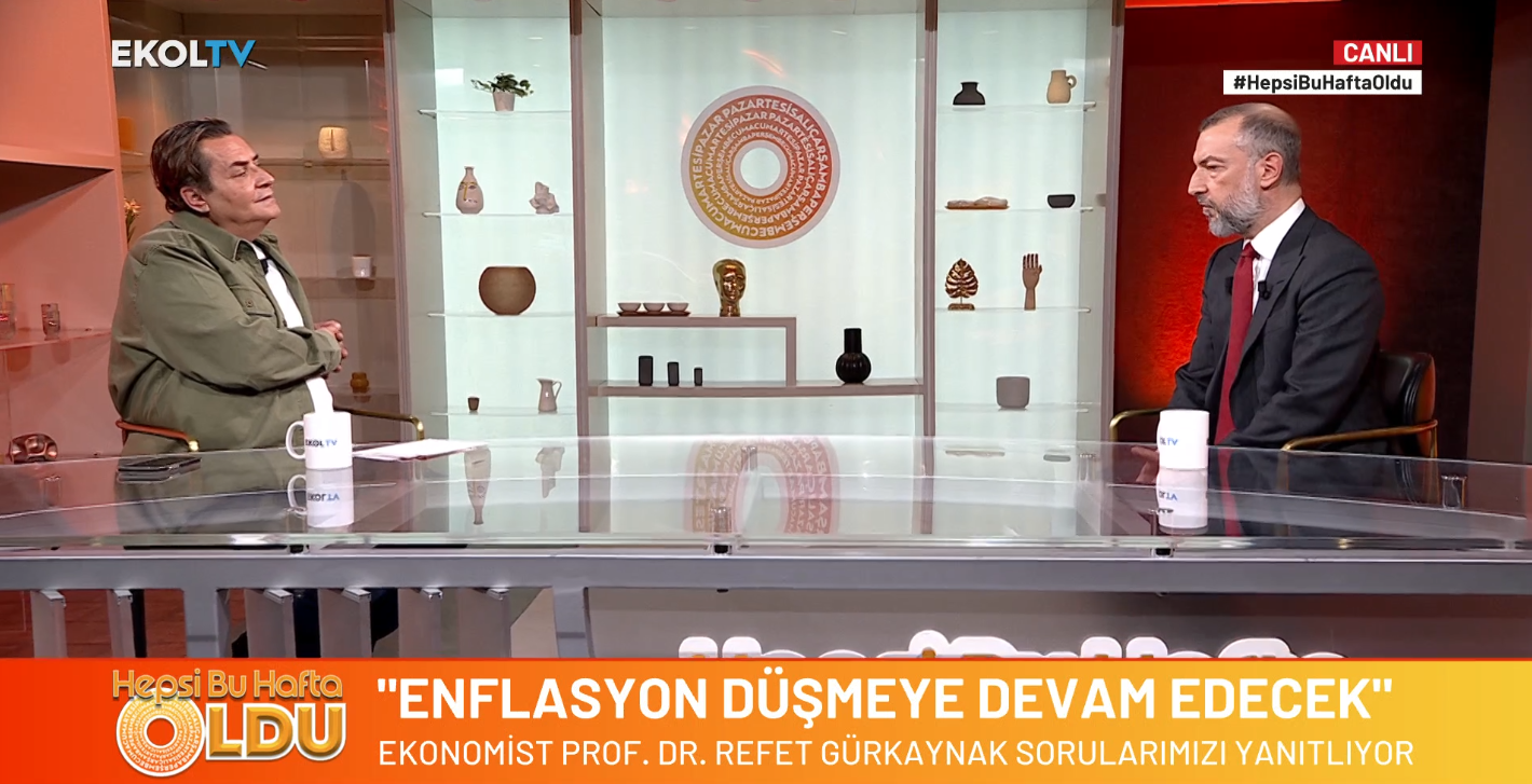 Enflasyon yüzde 30'un altına ne zaman düşecek? Prof. Dr. Refet Gürkaynak Ekol TV'de yanıtladı