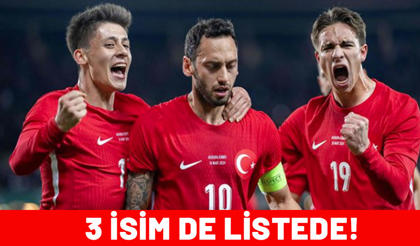 Arda Güler, Kenan Yıldız, Hakan Çalhanoğlu'na büyük onur! Listede 3 isim de var