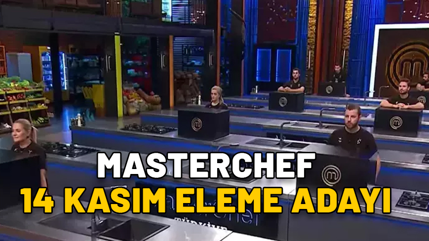 MASTERCHEF 14 KASIM ELEME ADAYI 2024: MasterChef’te dokunulmazlığı kim kazandı, eleme adayı kim oldu?