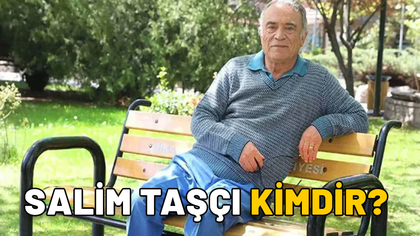 SALİM TAŞÇI KİMDİR, ASLEN NERELİDİR? Salim Taşçı’nın cenazesi ne zaman ve nerede?